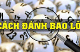 Cách đánh bao lô và chi tiết từ A – Z cho người mới